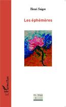 Couverture du livre « Les éphémères » de Henri Saigre aux éditions L'harmattan