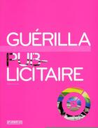 Couverture du livre « Guérilla publicitaire » de Lucas Gavin aux éditions Pyramyd