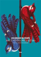 Couverture du livre « Les oiseaux du temps » de Max Gladstone et Amal El-Mohtar aux éditions Mnemos