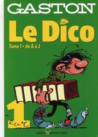 Couverture du livre « Gaston Lagaffe : le dico Tome 1 ; de A à J » de Andre Franquin et Renaud Mouraux aux éditions Marsu Productions