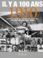 Couverture du livre « Il y a 100 ans ; 1910 » de Maniette O aux éditions L'oeuvre