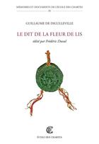 Couverture du livre « Le dit de la fleur de lis » de Guillaume De Digulle aux éditions Publications De L'ecoles Des Chartes