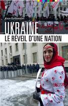 Couverture du livre « Ukraine ; le réveil d'une nation » de Alain Guillemoles aux éditions Les Petits Matins