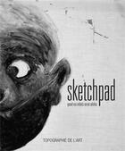 Couverture du livre « Sketchpad ; quand nos enfants seront adultes » de Barbara Polla et Nicolas Etchenagucia aux éditions Manufacture De L'image