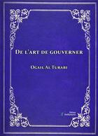 Couverture du livre « De l'art de gouverner » de Ogail Al Turabi aux éditions Stellamaris