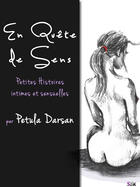 Couverture du livre « En Quête de Sens » de Petula Darsan aux éditions Storiaebooks