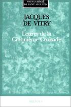Couverture du livre « Lettres de la cinquième croisade » de Jacques De Vitry aux éditions Brepols