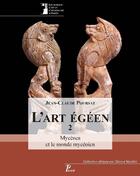 Couverture du livre « L'art égéen t.2 ; Mycènes et le monde mycénien » de Jean-Claude Poursat aux éditions Picard