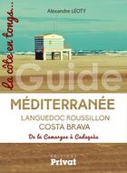Couverture du livre « Guide de la côte méditerranéenne » de Alexandre Leoty aux éditions Privat