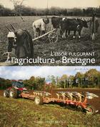 Couverture du livre « L'essor fulgurant de l'agriculture en Bretagne » de James-D. Eveillard aux éditions Ouest France