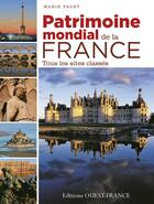 Couverture du livre « Patrimoine mondial de la France » de Marie Faget aux éditions Ouest France