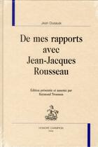 Couverture du livre « De mes rapports avec Jean-Jacques Rousseau » de Raymond Trousson et Jean Dusaulx aux éditions Honore Champion