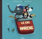 Couverture du livre « Le cri du hareng » de Leo Timmers et Frederique Loew aux éditions Milan