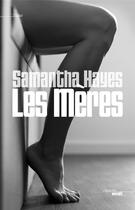 Couverture du livre « Les mères » de Samantha Hayes aux éditions Cherche Midi