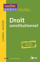 Couverture du livre « Droit constitutionnel ; licence, master ; en fiches pratiques » de Karine Roudier aux éditions Breal