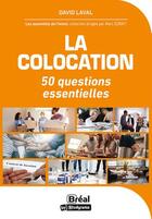 Couverture du livre « La colocation : astuces et conseils » de David Laval aux éditions Breal