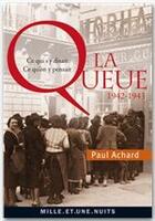 Couverture du livre « La queue » de Paul Achard aux éditions Fayard/mille Et Une Nuits
