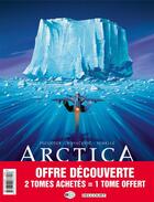 Couverture du livre « Arctica ; t.1 à t.3 » de Bojan Kovacevic et Daniel Pecqueur et Pierre Schelle aux éditions Delcourt