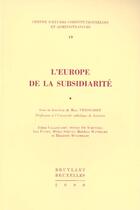 Couverture du livre « L'europe de la subsidiarite » de Marc Verdusse aux éditions Bruylant