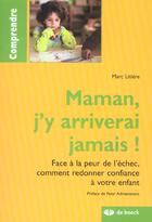 Couverture du livre « Maman, j'y arriverai jamais ; la peur de l'échec » de Litiere aux éditions De Boeck Superieur