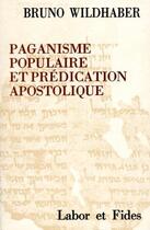 Couverture du livre « Paganisme populaire et predicatif » de  aux éditions Labor Et Fides