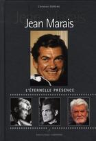 Couverture du livre « Jean Marais ; l'éternelle présence » de Christian Dureau aux éditions Editions Carpentier