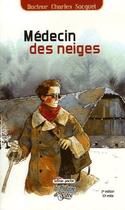 Couverture du livre « Médecin des neiges » de Charles Socquet aux éditions La Fontaine De Siloe