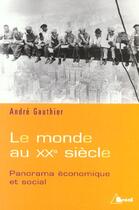 Couverture du livre « Le monde au 20eme siecle » de Gauthier aux éditions Breal