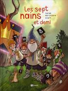 Couverture du livre « Les sept nains et demi » de Moriniere et Tarek et Svart aux éditions Paquet