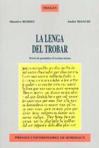 Couverture du livre « La lenga del trobar - precis de grammatica d'occitan ancian » de Maurice Romieux aux éditions Pu De Bordeaux