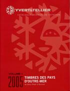 Couverture du livre « Timbres des pays d'outre mer t.1 ; de Abou Dhabi à Burundi (édition 2005) » de Yvert et Tellier aux éditions Yvert Et Tellier