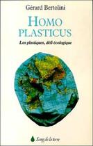 Couverture du livre « Homo plasticus » de Gerard Bertolini aux éditions Sang De La Terre