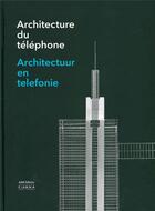 Couverture du livre « Architecture du téléphone » de Marc Dubois aux éditions Aam - Archives D'architecture Moderne