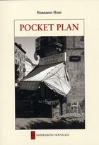 Couverture du livre « Pocket plan » de Rossano Rosi aux éditions Impressions Nouvelles