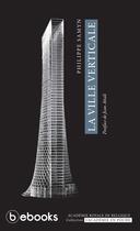 Couverture du livre « La ville verticale » de Philippe Samyn aux éditions Bebooks