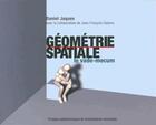 Couverture du livre « Géométrie spatiale ; le vade-mecum » de Daniel Jacques et Jean-Francois Calame aux éditions Ppur