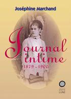 Couverture du livre « Journal intime (1879-1900) » de Josephine Marchand aux éditions Pleine Lune