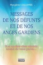 Couverture du livre « Les messages de nos défunts et de nos anges gardiens » de Marylene Coulombe aux éditions La Semaine