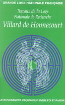 Couverture du livre « Villard de honnecourt n 58 - le rayonnement maconnique et rites speculatifs » de  aux éditions Grande Loge Nationale Francaise