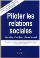 Couverture du livre « Piloter les relations sociales - les cles d'un bon climat social » de Canavese aux éditions Efe