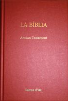 Couverture du livre « LA BÍBLIA ANCIAN TESTAMENT » de Anonyme Bible aux éditions Letras D'oc