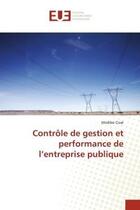 Couverture du livre « Controle de gestion et performance de l'entreprise publique » de Cisse Modibo aux éditions Editions Universitaires Europeennes