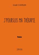 Couverture du livre « J'poursuis ma thérapie » de Gael Castelin aux éditions Verone