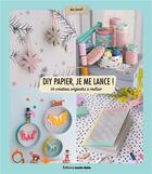 Couverture du livre « DIY papier : je me lance ! 20 créations originales à réaliser » de Elodie Piveteau aux éditions Marie-claire