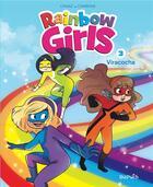 Couverture du livre « Rainbow girls Tome 3 : viracocha » de Hélène Canac et Carbone aux éditions Dupuis