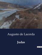 Couverture du livre « Judas » de Augusto De Lacerda aux éditions Culturea