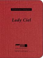 Couverture du livre « Lady Ciel » de Dominique Sampiero aux éditions La Boucherie Litteraire