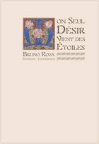 Couverture du livre « Mon seul désir vient des étoiles » de Bruno Roza aux éditions Conference