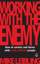 Couverture du livre « Working with the Enemy » de Mike Leibling aux éditions Kogan Page Digital