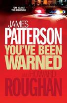 Couverture du livre « You've been warned » de James Patterson et Howard Roughan aux éditions 